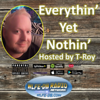 Everythin' Yet Nothin' and Chris Sharpe