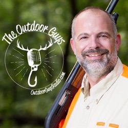 The Outdoor Guys: Radio Podcast for the Sportsman Lifestyle 
