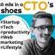 A mile in a CTO s shoes