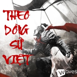 Theo Dòng Sử Việt - Tập 1: Thời kỳ Hồng Bàng & Văn Lang - Waves