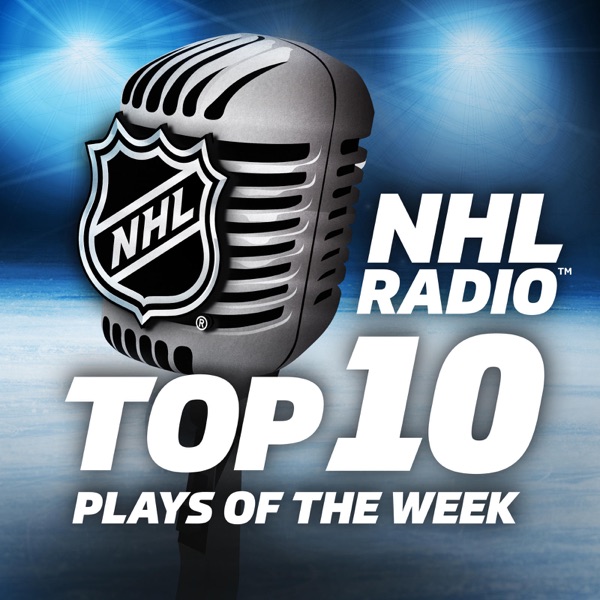 NHL RADIO Top 10 Plays of the Week Artwork