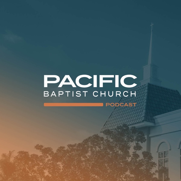 Pacific Baptist Church - Long Beach, CA