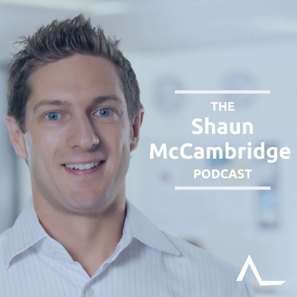 The Shaun McCambridge Podcast