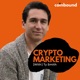 2024 Web3 Marketing Predictions | What Crypto Marketers Need to Know | Ep. 79