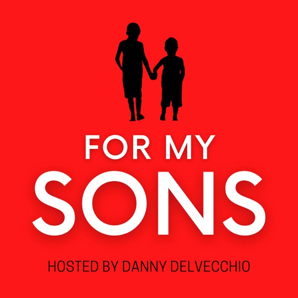 For My Sons Podcast Artwork