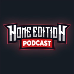 Home Edition Podcast