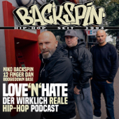 BACKSPIN Love'N'Hate: Der wirklich reale Hip-Hop Podcast - Niko BACKSPIN, Base, Dan und Emma