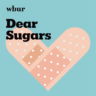 Dear Sugars:WBUR