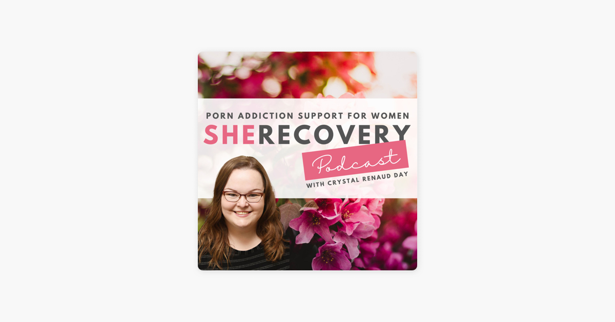 SheRecovery Podcast with Crystal Renaud Day on Apple Podcasts