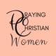 Praying Christian Women Podcast
