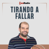 Tirando a Fallar - esRadio