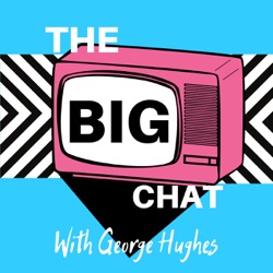 Introduction to The Big Chat with George Hughes