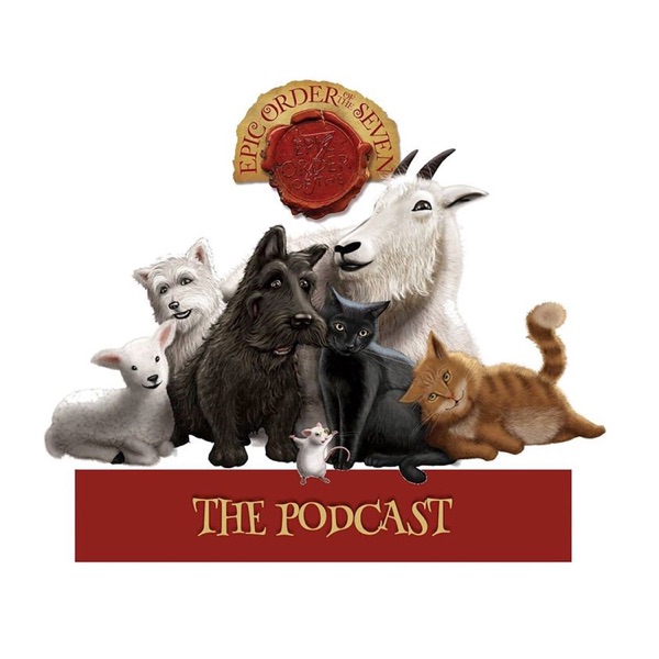 The Epic Order of the Seven - The Podcast Artwork