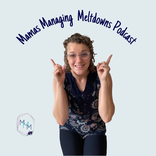 Mamas Managing Meltdowns Artwork