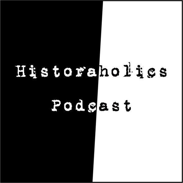 Historaholics Podcast Artwork
