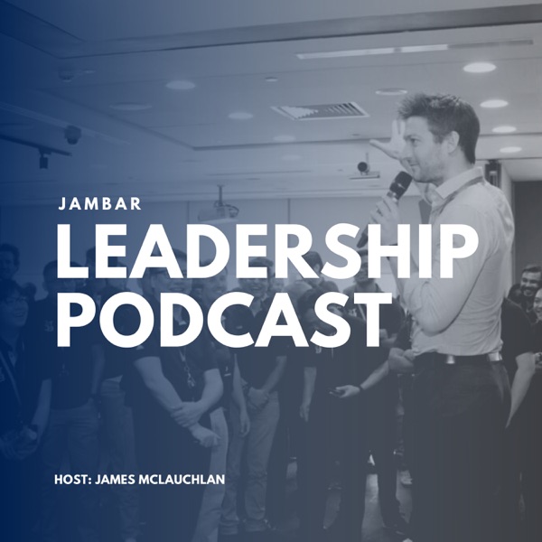 Jambar Leadership Podcast