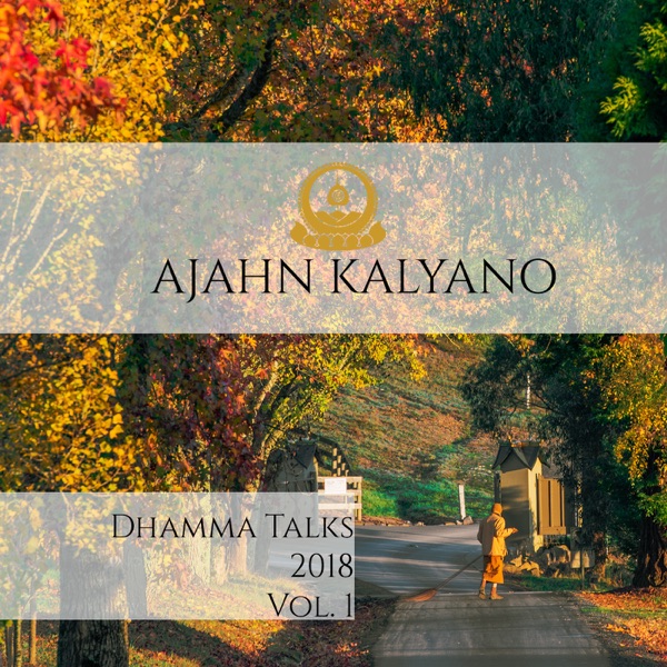 Dhamma Talks 2018 Vol.1