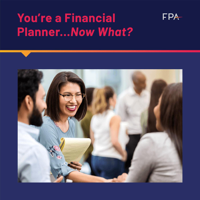 You're a Financial Planner, Now What? podcast