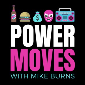 POWER MOVES with Mike Burns