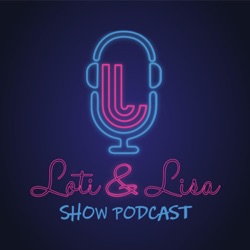 Lisa del pozitiv me COVID-19 kurse Loti del në Takim!! | Loti & Lisa Show Podcast