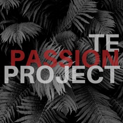 Te Passion Project