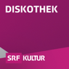 Diskothek - Schweizer Radio und Fernsehen (SRF)