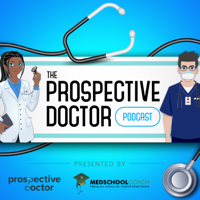 Prospective Doctor (from MedSchoolCoach) podcast
