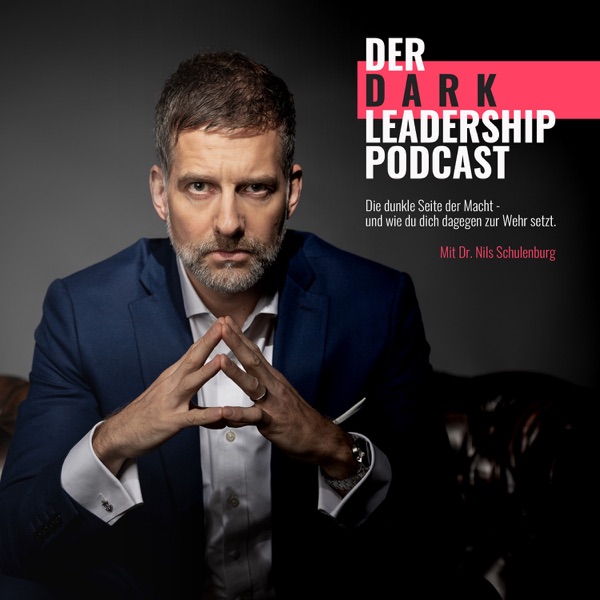 Der Dark Leadership Podcast