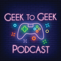 Geek to Geek Podcast podcast