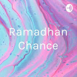 Ramadhan Chance