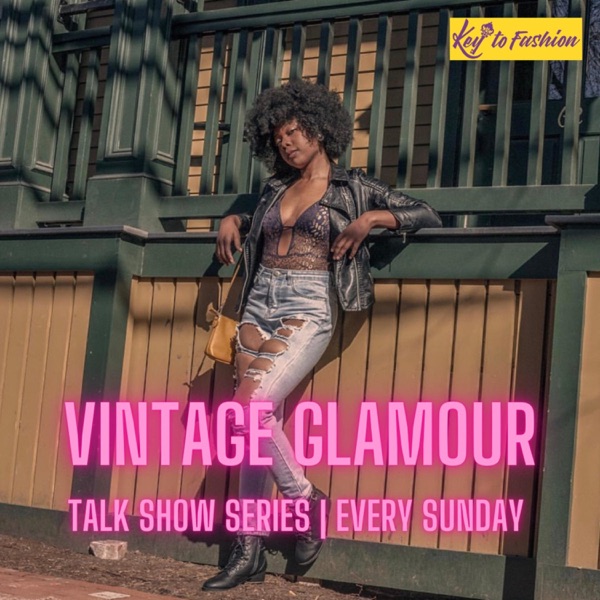 Key To Fashion Presents: Vintage Glamour Show Artwork