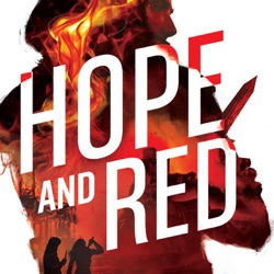 Episode 0: Introducing Hope and Red