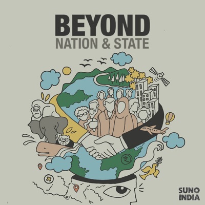 Beyond Nation & States:Suno India