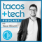 Tacos and Tech Podcast