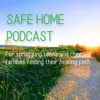 Safe Home Podcast artwork