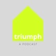 Triumph Podcast