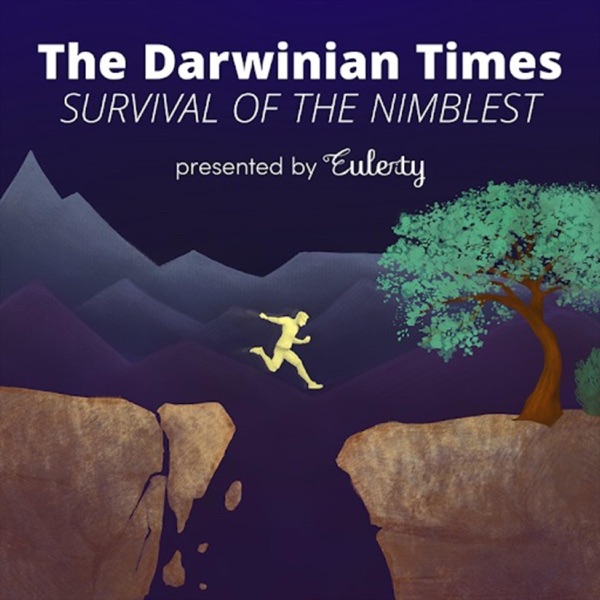 Eulerity Presents The Darwinian Times: Survival Of The Nimblest Artwork