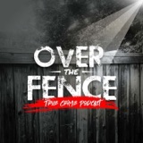 Over The Fence Important Podcast Update podcast episode
