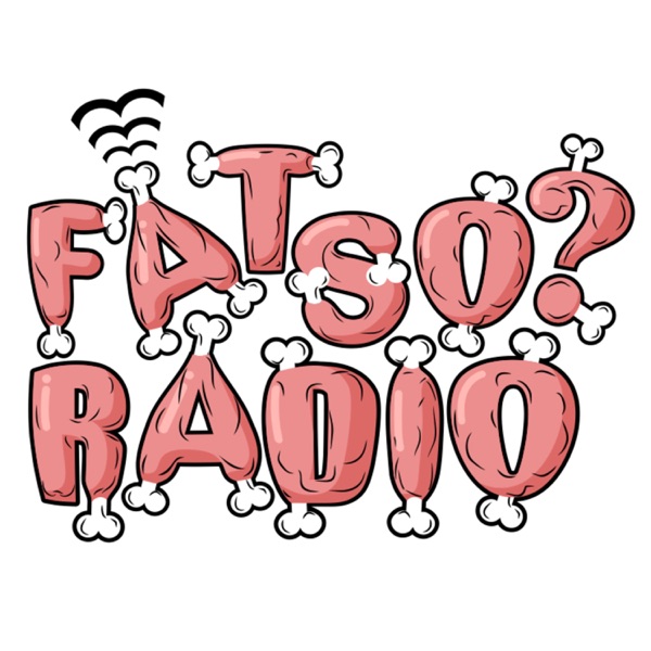 Fatso? Radio Artwork