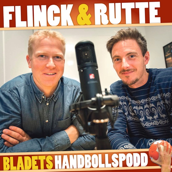 Flinck & Rutte - Bladets handbollspodd