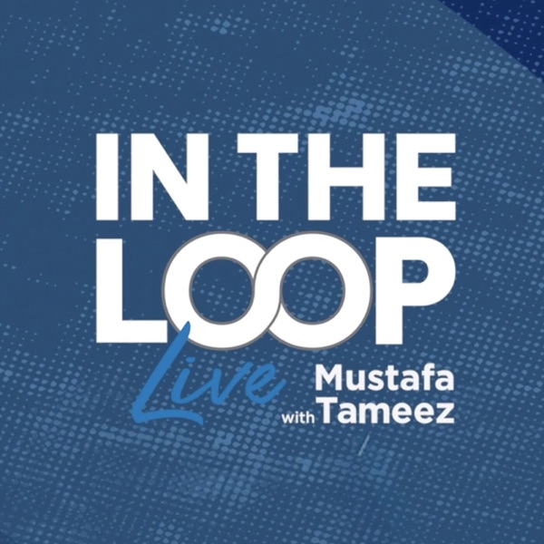 In the Loop with Mustafa Tameez Artwork