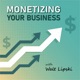 Monetizing Your Business