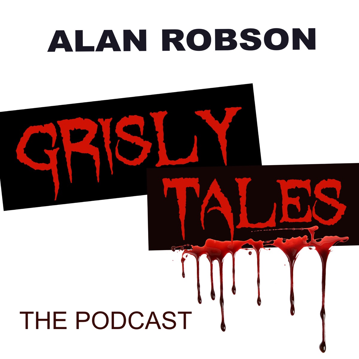 Alan Robson's Grisly Tales