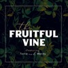 The Fruitful Vine