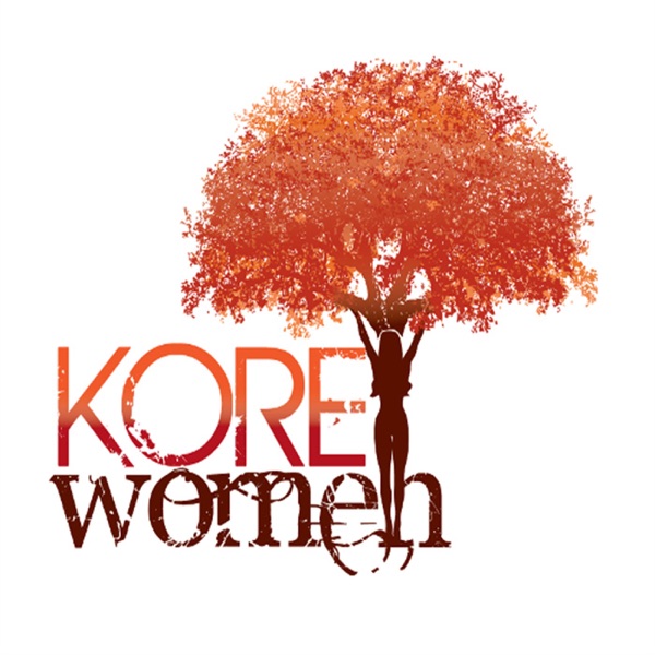 Artwork for The KORE Women Podcast