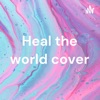 Heal the world cover artwork