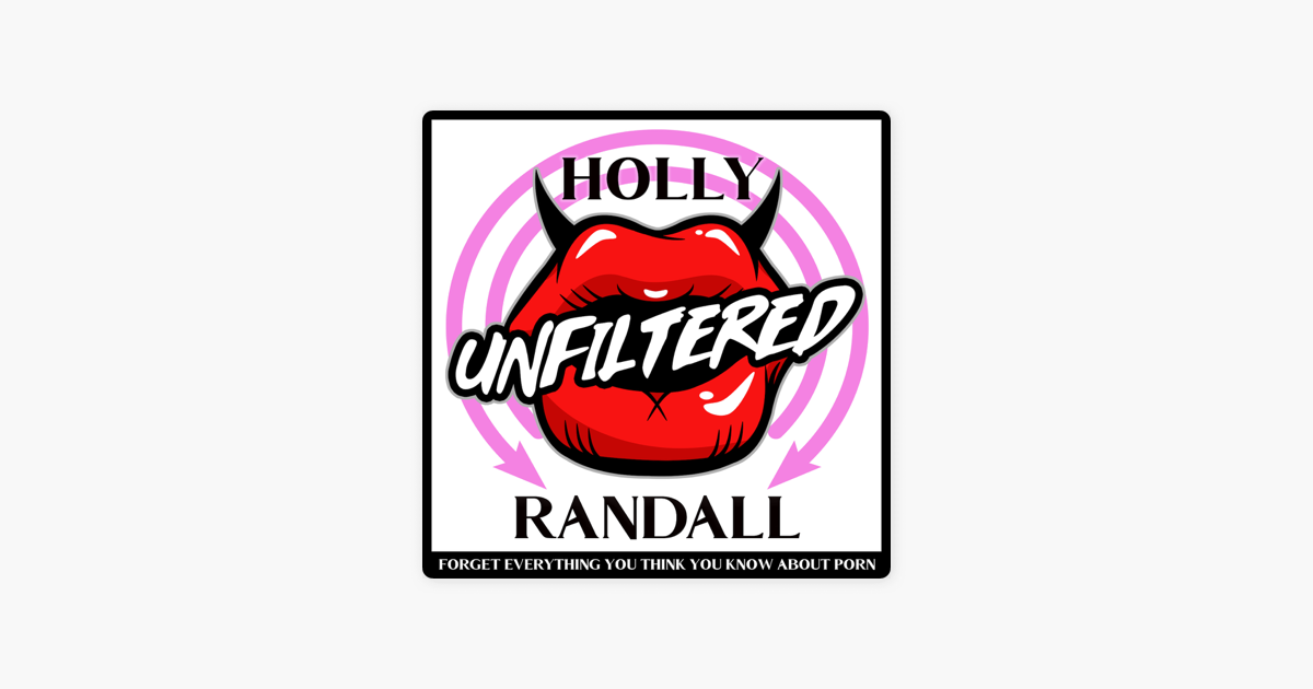 ‎holly Randall Unfiltered 287 Julia Ann Faking Cumshots Banning Porn On Twitter And How She