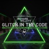  Glitch In The Code Podcast with Richard Willett artwork