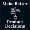 Make Better Decisions