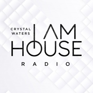 Crystal Waters presents I Am House Radio
